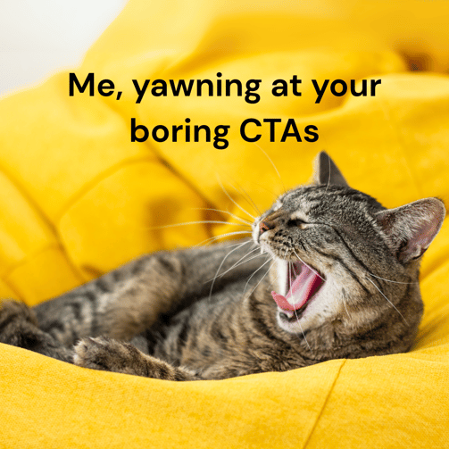 Boring CTAs
