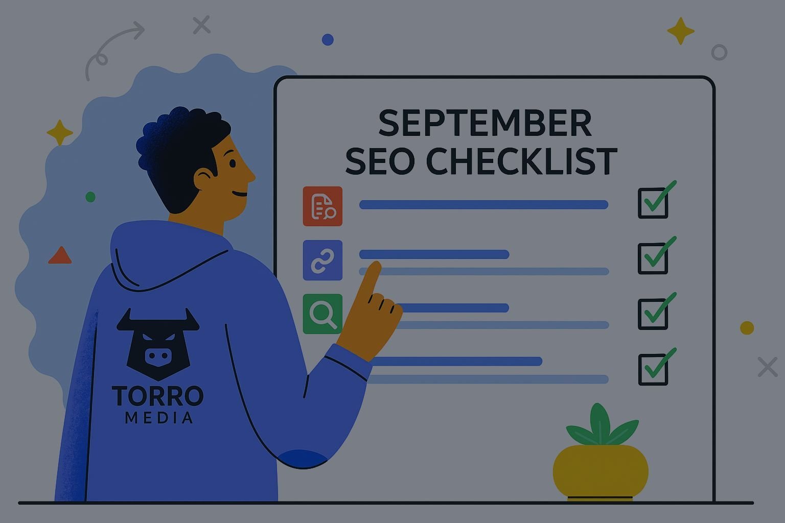 Illustration of a person pointing at a board with the title 'September SEO Checklist' and four completed checklist items, wearing a hoodie with the Torro Media logo.